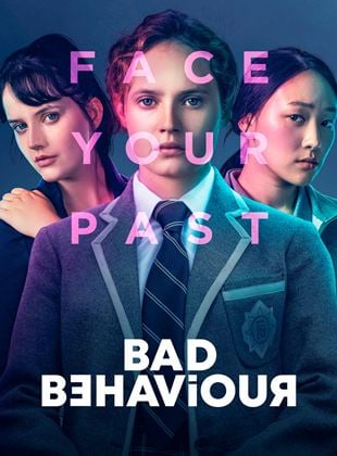 Bad Behaviour saison 1