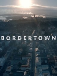 Bordertown Saison 2