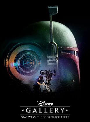 Disney Les making-of Star Wars : Le Livre de Boba Fett saison 1